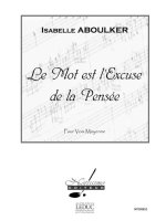 ABOULKER MOT EST L'EXCUSE DE LA PENSEE MEDIUM VOICE & PIANO BOOK