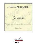 ISABELLE ABOULKER: JE T'AIME FOR SOPRANO AND PIANO