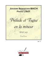 BACH JS LISZT PRELUDE ET FUGUE IN A MINOR BWV543 PIANO BOOK PIANO