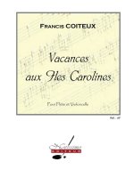 COITEUX VACANCES AUX ILES CAROLINES FLUTE & CELLO SCORE/PARTS