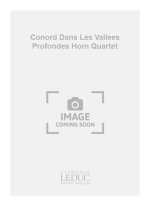 CONORD DANS LES VALLEES PROFONDES HORN QUARTET SCORE/PARTS