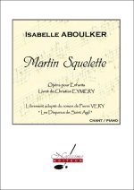 ABOULKER EYMERY VERY MARTIN SQUELETTE OPERA VOICE & PIANO BOOK