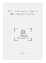 GERVAISE BLOCH ALLEMANDES SUPERIUS MALE VOICE PERFORMANCE SCORE