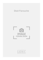 DUHAMEL ANTOINE DIXIT FAROUCHE MIXED CHOIR & PIANO CHORAL/PIANO SCORE