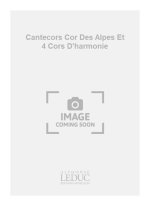 CONORD CANTECORS COR DES ALPES ET 4 CORS D'HARMONIE PERFORMANCE SCORE
