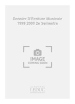 LE TOUZE DOSSIER D'ECRITURE MUSICALE ANNEE 1999 2000 2EME SEMESTRE BK