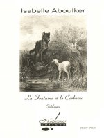 ISABELLE ABOULKER: THE FOUNTAIN AND THE CROW (VOICE AND PIANO)