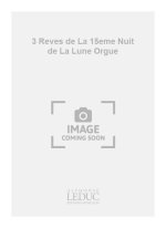 WATANABE 3 REVES DE LA 15EME NUIT DE LA LUNE ORGUE ORGAN BOOK