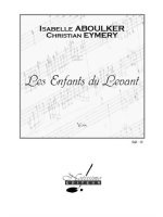 ISABELLE ABOULKER: LES ENFANTS DU LEVANT (OPERA)