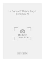 LA DONNA E' MOBILE ENG-IT SONG KEY AF  CHANT