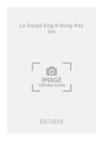 LA DANZA ENG-IT SONG KEY AM CHANT