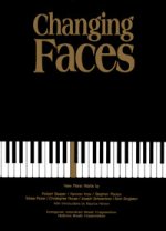 CHANGING FACES PIANO