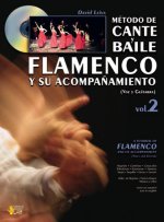 METODO DE CANTE Y BAILE FLAMENCO Y SU ACOMPANAMIENTO, VOL.2 (VOICE & GUITAR) +CD