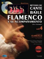 METODO DE CANTE Y BAILE FLAMENCO Y SU ACOMPANAMIENTO, VOL.4 (VOICE & GUITAR) +CD