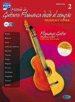 METODO DE GUITARRA FLAMENCA DESDE EL COMPAS, VOLUME 2 +CD