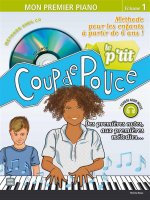 LE P?TIT COUP DE POUCE: MON PREMIER PIANO - RECUEIL + CD