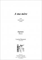 À ma mère pour chant et piano (voix élevée)