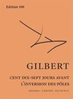 CENT DIX-SEPT JOURS AVANT L'INVERSION DES POLES