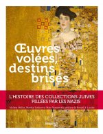 OEUVRES VOLEES, DESTINS BRISES