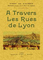 À travers les rues de Lyon
