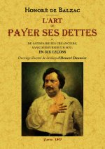 L'art de payer ses dettes et de satisfaire ses créanciers, sans débourser un sou - enseigné en 10 leçons ou manuel du droit commercial, à l'usage des