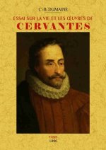 Essai sur la vie et les uvres de Cervantes