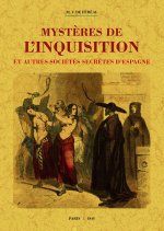 MYSTERES DE L'INQUISITION ET AUTRES SOCIETES SECRETES D'ESPAGNE