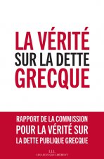 LA VERITE SUR LA DETTE GRECQUE