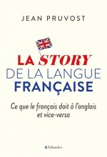 La story de la langue française
