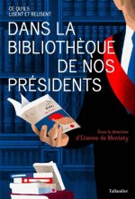 Dans la bibliothèque de nos présidents