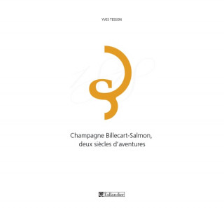 Champagne Billecart-Salmon deux siècles d'aventures