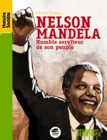 NELSON MANDELA-HUMBLE SERVITEUR...