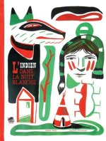INDIEN DANS LA NUIT BLANCHE (L')