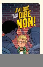 J'AI OSE DIRE NON