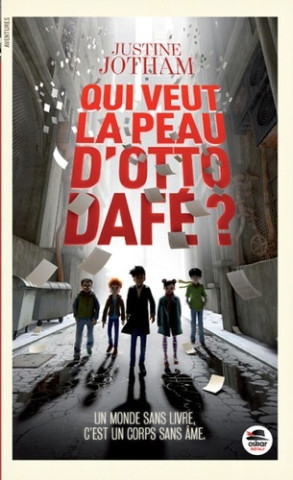 QUI VEUT LA PEAU D'OTTO DAFÉ ?