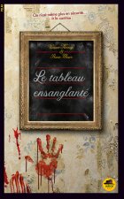 TABLEAU ENSANGLANTÉ (LE)