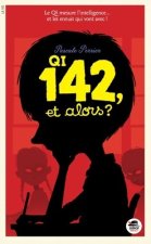 Q.I. 142 ET ALORS ?