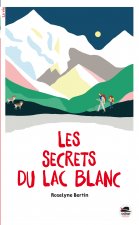 SECRETS DU LAC BLANC (LES)
