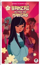 BANZAÏ AU PAYS DES MANGAS