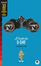 A l'Aube du D-Day