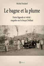 Le bagne et la plume