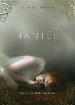 Hantée T01 Les Ombres de la ville