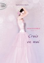 Insaisissable - tome 4 Crois en moi