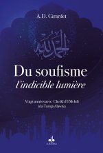 Du soufisme - l'indicible lumière