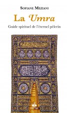 UMRA, GUIDE SPIRITUEL DE L'ETERNEL PELERIN  (LA)