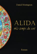 Alida, Le temps du sort