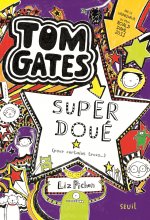 Tom Gates - Tome 5 - Super doué (pour certains trucs )