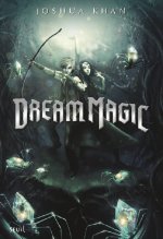 Dream Magic, tome 2