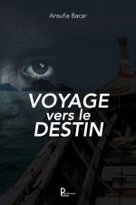 VOYAGE VERS LE DESTIN