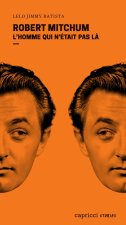 Robert Mitchum - L'homme qui n'était pas là